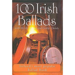 100 Irish Ballads - Volume 1 