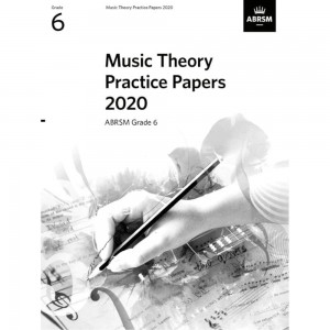 ABRSM Music Theory Practice Papers 2020 - Grade 6