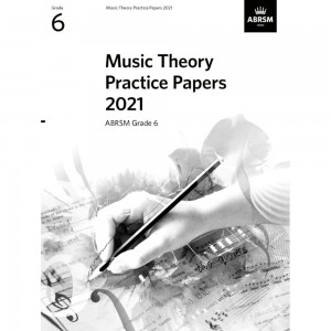 ABRSM Music Theory Practice Papers 2021 - Grade 6