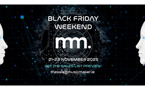 The Musicmaker Black Friday Sale is Coming - 21st -23rd November