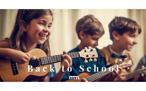Back to School: The Ukulele - A Perfect Instrument for Students