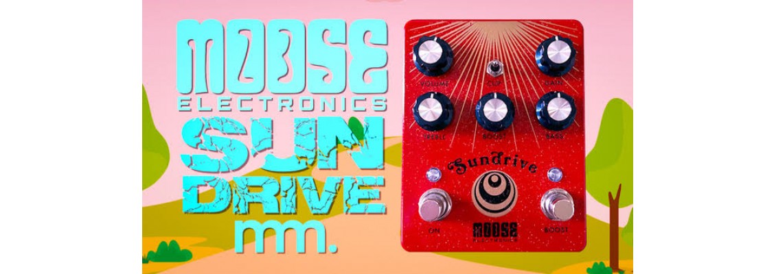 Pedal Of The Month March 2024 - Moose Electronics Sundrive