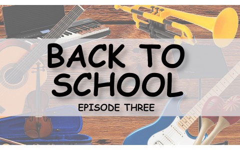 Back to School Musical Shenanigans: Episode Three - Percussion