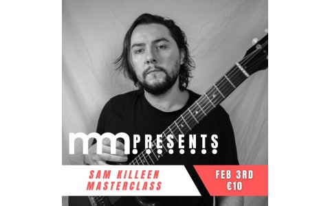 MASTERCLASS.....with Sam Killeen!