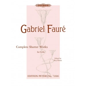 Complete Shorter Works for Cello - Gabriel Fauré