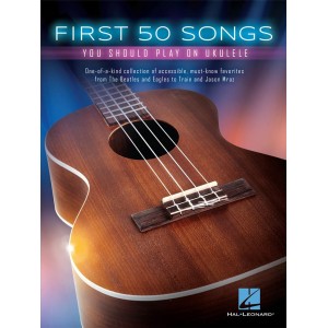 The First 50 Songs for Ukulele