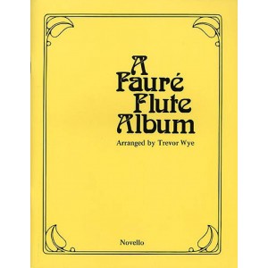 A Fauré Flute Album - Gabriel Fauré