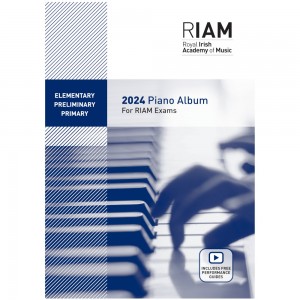 RIAM Piano Album: Elementary, Primary & Preliminary 2024