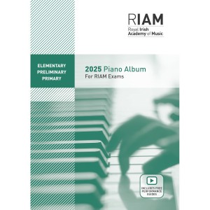 RIAM Piano Albums 2025 Elementary, Primary & Preliminary 