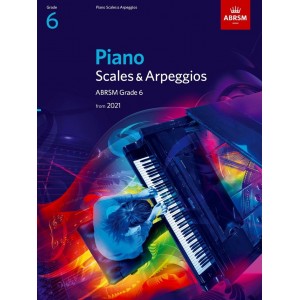 ABRSM Piano Scales and Arpeggios from 2021 - Grade 6 